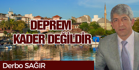 DEPREM  KADER  DEĞİLDİR