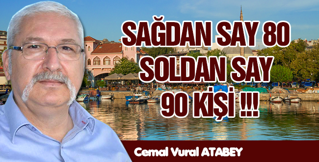 SAĞDAN SAY 80 SOLDAN SAY 90 KİŞİ